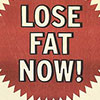 Lose Fat now